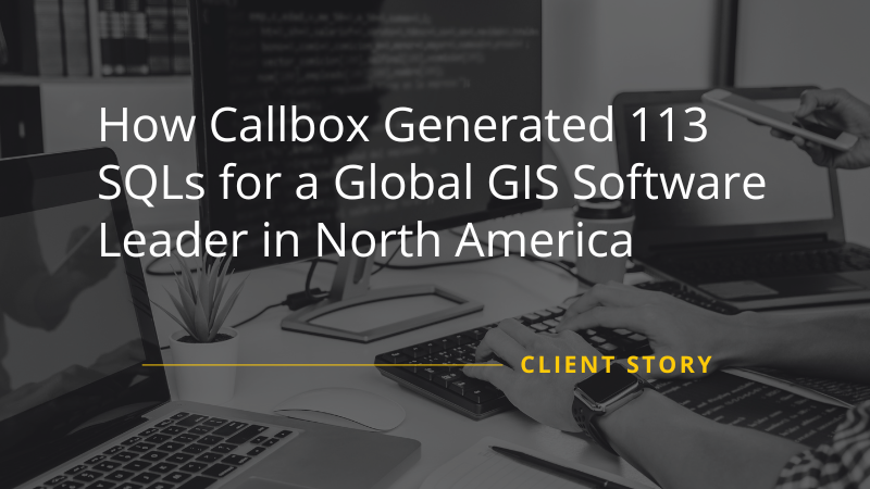 Callbox Case Study - Global GIS Software Leader