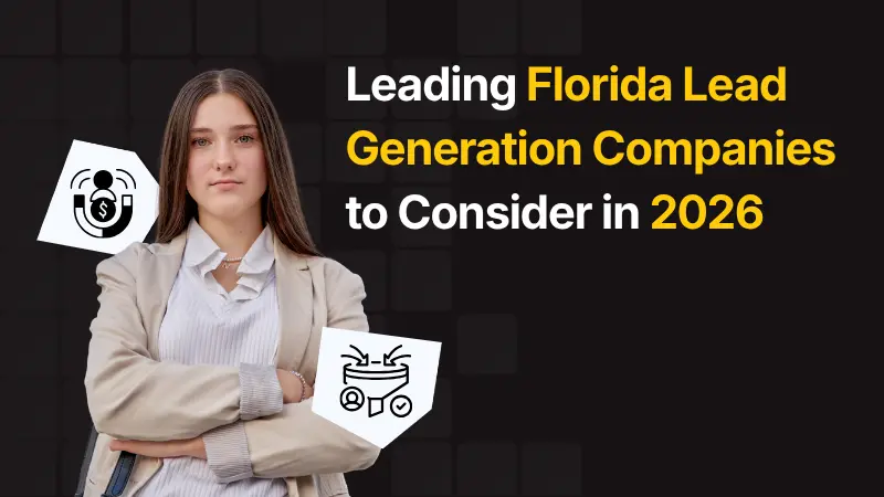 Leading Florida Lead Generation Companies to Consider in 2026