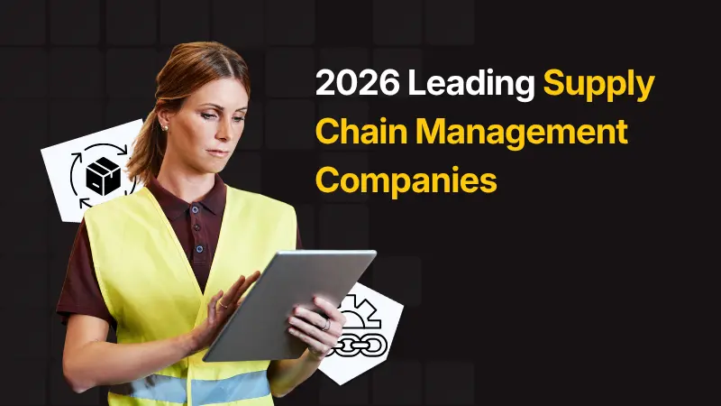 2026 Leading Supply Chain Management Companies