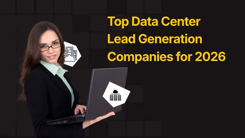 Top Data Center Lead Generation Companies for 2026